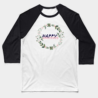 happy holidays Baseball T-Shirt